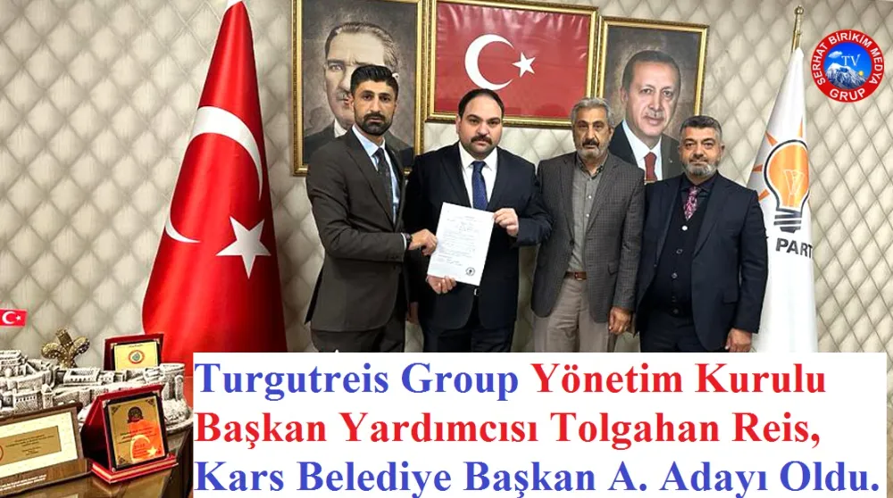 Genç İş adamı Tolgahan Reis, Ak Partiden Kars Belediye Başkan A. Adayı Oldu