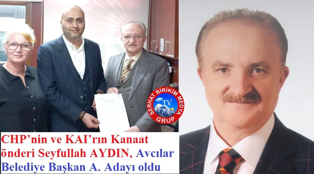 Seyfullah AYDIN, CHP Avcılar Belediye Başkan A. Adayı Oldu