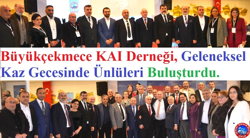 KAIDER’n Kaz Gecesinde Üst Düzey Bürokrasi Renkli Simalar Buluştu