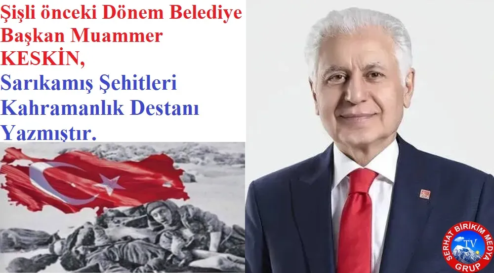 Başkan KESKİN, Sarıkamış Kuşatma Harekatı Bir Devrin Başlangıcıdır