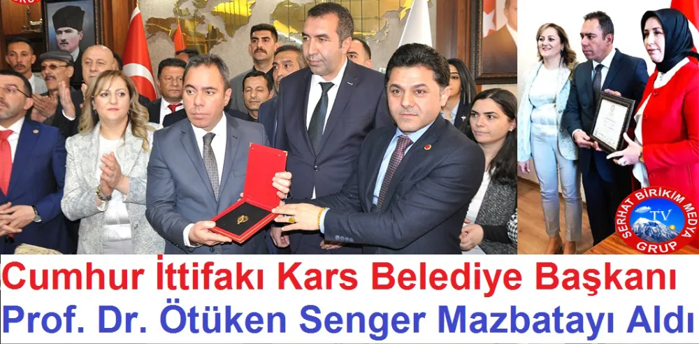   Cumhur İttifakı Kars Belediye Başkanı SENGER,  Mazbatayı alıp Göreve Başladı