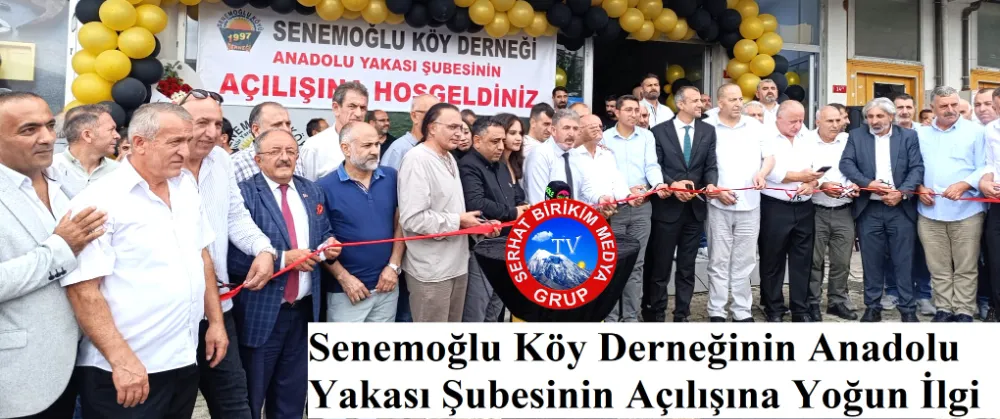 Senemoğlu Dernek Şubesinin Açılışını Renkli Simalar Yaptı