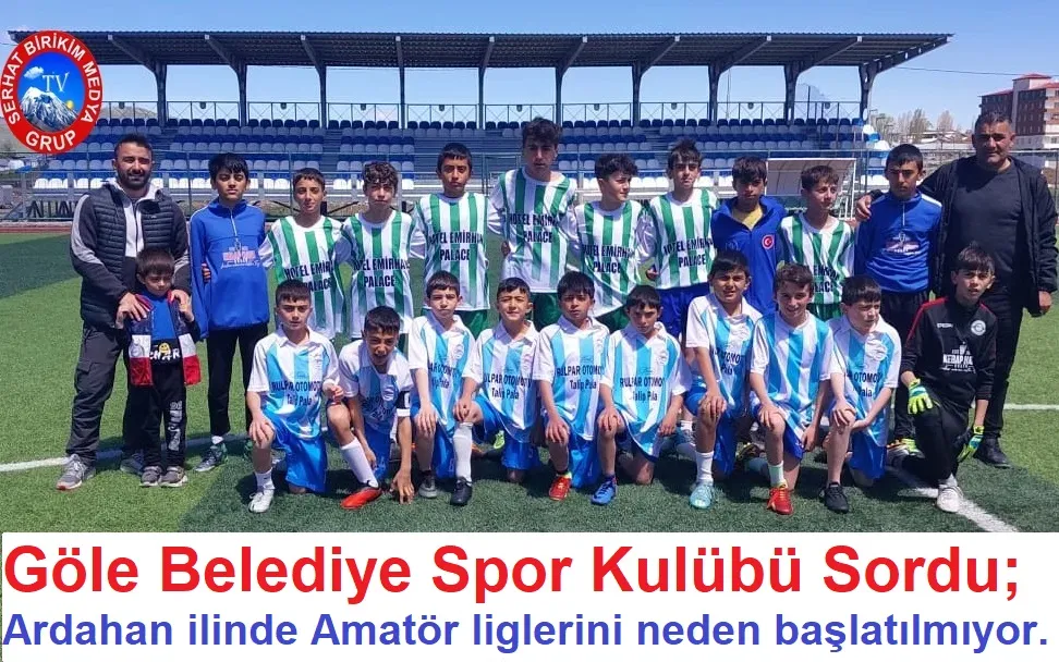  Ardahan, Amatör Ligini Neden Başlatmıyor?