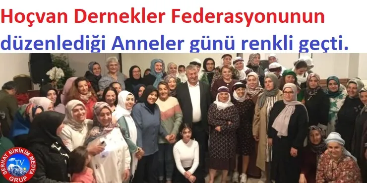 HOÇ-FED Kadın Kolları Anneler Gününü  Kutladı.