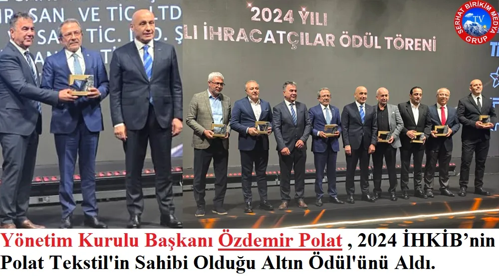 Polat Tekstil, 2024 İHKİB’nin Altın Ödül