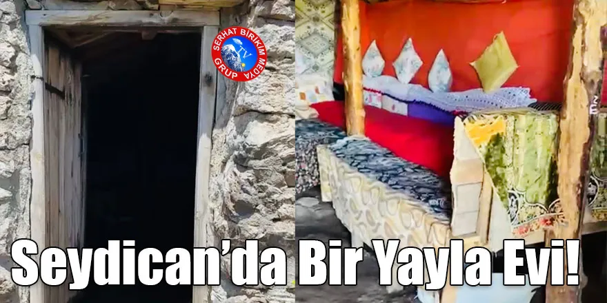 Seydican’da Bir Yayla Evi!