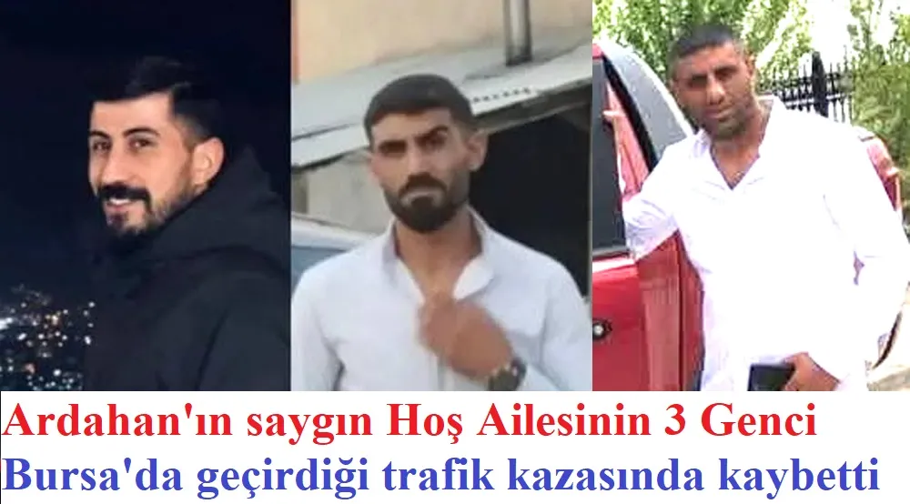 Göle’li Aynı aileden 3 Genç hayatını kaybetti