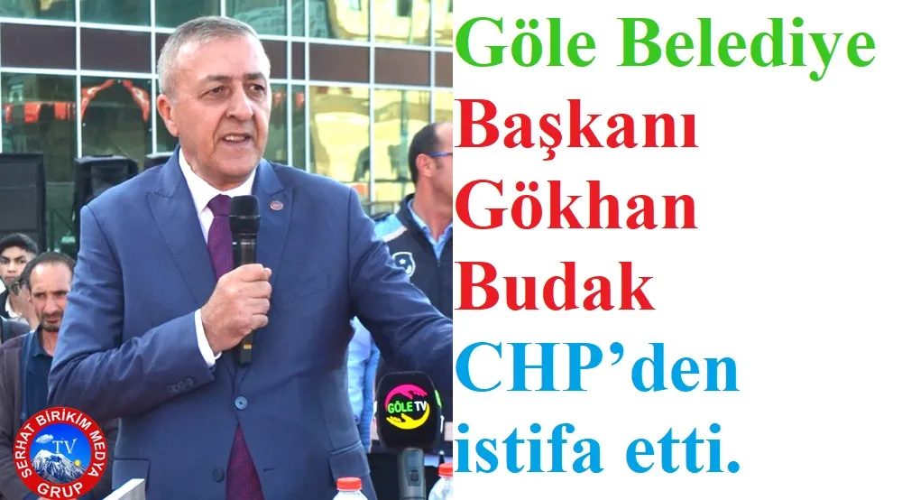 Gökhan Budak CHP’den İstifa Etti