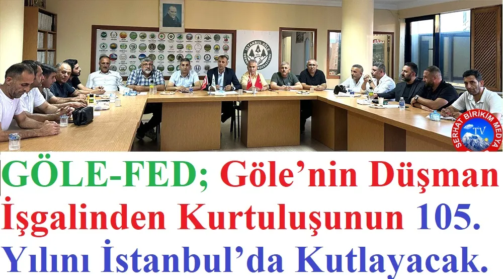 GÖLE-FED, Göle’nin Kurtuluşunu 30 Eylül’de Kutlanacak